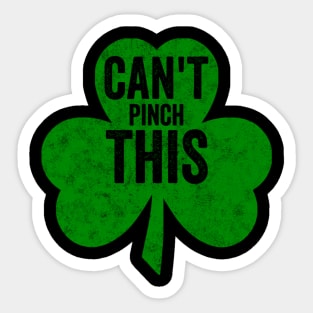 Can't Pinch This Funny Cute Saint St. Patrick's Day Shamrock Sticker